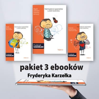 Limitowany zestaw 3 ebooków “3 Nawyki Ludzi Sukcesu – Klucz do harmonii i pewności siebie” Fryderyka Karzełka