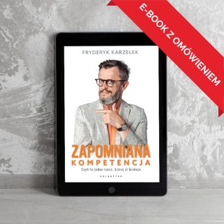 Ebook Zapomniana kompetencja + omówienie!