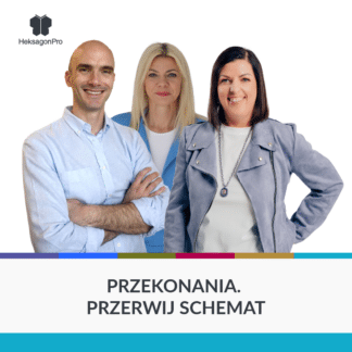 Przekonania. Przerwij schemat