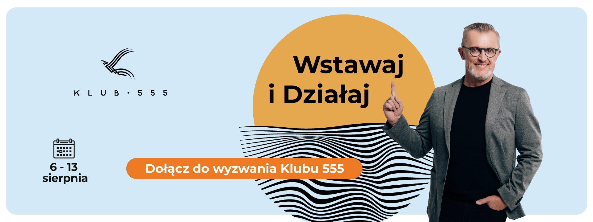 Wyzwanie "Wstawaj i działaj" sierpień 2025