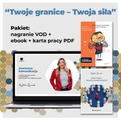 Pakiet “Twoje granice – Twoja siła”: nagranie VOD + ebook + karta pracy PDF
