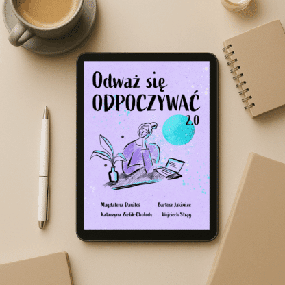 E-book - Odważ się odpoczywać 2.0