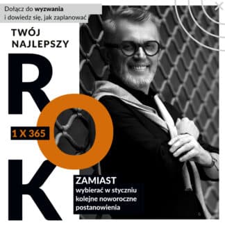 Wyzwanie „Twój najlepszy rok 2026” z Fryderykiem Karzełkiem