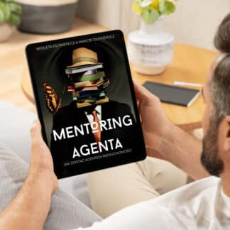 E-book “Mentoring agenta. Jak zostać agentem nieruchomości” - Wioleta & Marcin Dutkiewicz