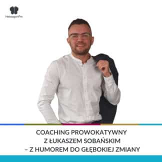 Coaching prowokatywny – z humorem do głębokiej zmiany