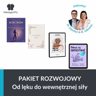 Pakiet rozwojowy: „Od lęku do wewnętrznej siły”