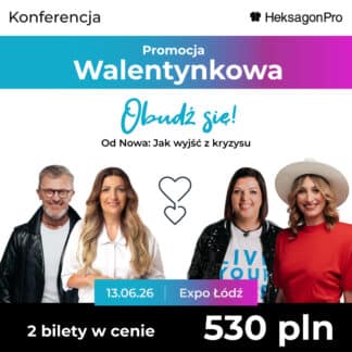 Promocja Walentynkowa! 2x Bilet standard na Konferencję “Obudź się!” – 13 czerwca 2026, Łódź
